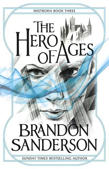 MISTBORN 03. THE HERO OF AGES | 9780575089945 | SANDERSON, BRANDON