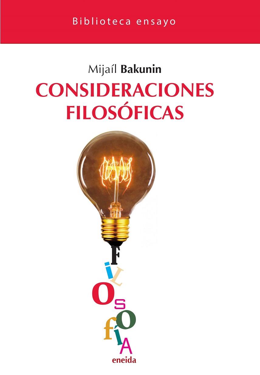 CONSIDERACIONES FILOSOFICAS | 9788417726683 | BAKUNIN, MIJAIL