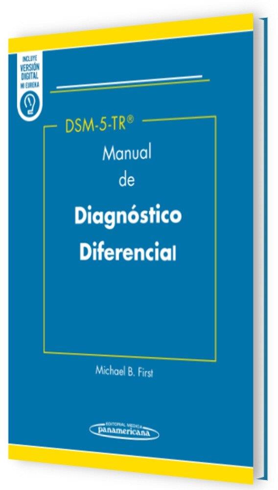 DSM 5 TR MANUAL DE DIAGNOSTICO DIFERENCIAL (5ª ED) | 9788411063685 | First, Michael B.