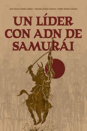 LÍDER CON ADN DE SAMURÁI, UN | 9788420306278 | NALDA, JOSÉ / NALDA, NATALIA / NALDA, PABLO