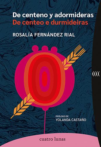DE CENTENO Y ADORMIDERAS | 9788419783165 | FERNÁNDEZ RIAL,  ROSALÍA