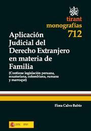 APLICACIÓN JUDICIAL DEL DERECHO EXTRANJERO EN MATERIA DE FAMILIA | 9788498769883 | CALVO BABÍO, FLORA