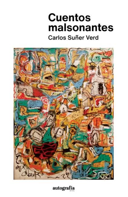 CUENTOS MALSONANTES | 9788419528247 | SUÑER VERD, CARLOS
