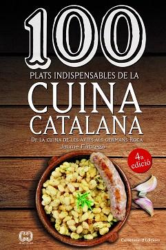 100 PLATS INDISPENSABLES DE LA CUINA CATALANA | 9788490347201 | FÀBREGA I COLOM, JAUME