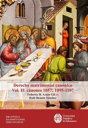 DERECHO MATRIMONIAL CANÓNICO. VOL. II : CÁNONES 1057;1095-1107 | 9788417601713 | AZNAR GIL, FEDERICO RAFAEL