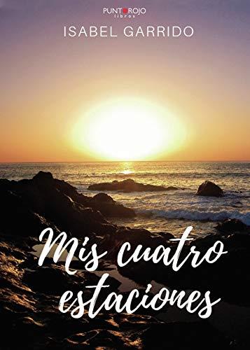MIS CUATRO ESTACIONES | 9788417808501 | GARRIDO, ISABEL