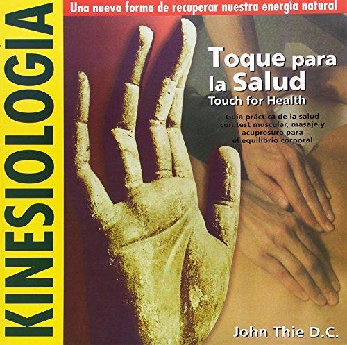 KINESIOLOGIA. TOQUE PARA LA SALUD | 9788460756026 | THIE DC, JOHN