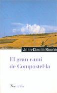 GRAN CAMÍ DE COMPOSTEL·LA, EL | 9788482567556 | BOURLES, JEAN CLAUDE
