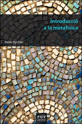 INTRODUCCIÓ A LA METAFÍSICA | 9788411182133 | RYCHTER MIRAS, PABLO