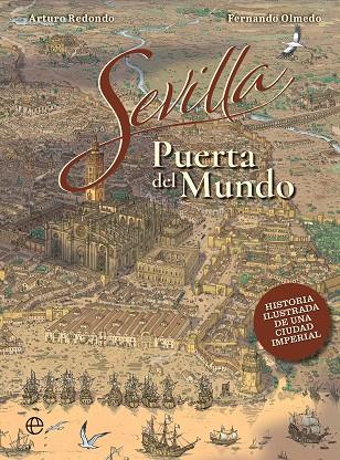 SEVILLA, PUERTO DEL MUNDO | 9788410940468 | REDONDO, F. OLMEDO Y A.
