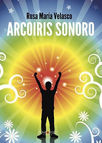 ARCOIRIS SONORO | 9788416007653 | MARÍA VELASCO, ROSA
