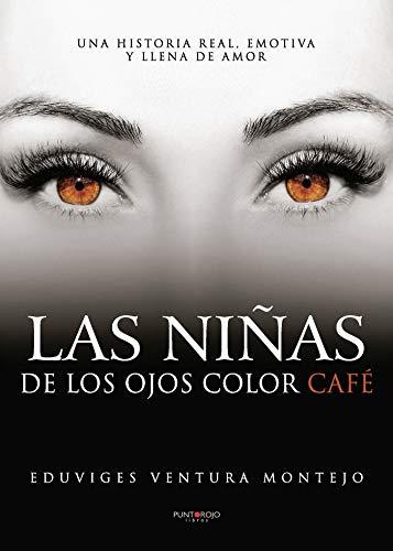 NIÑAS DE LOS OJOS COLOR CAFÉ, LAS | 9788418031441 | VENTURA MONTEJO, EDUVIGES