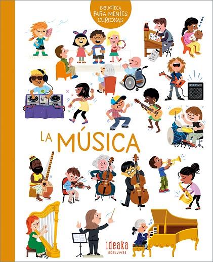 BIBLIOTECA PARA MENTES CURIOSAS : LA MÚSICA | 9788414062388 | DELAS, JULIE