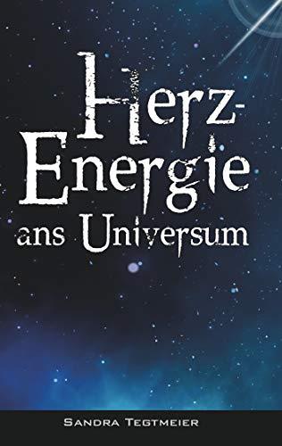 HERZ-ENERGIE ANS UNIVERSUM | 9783746062433 | TEGTMEIER, SANDRA