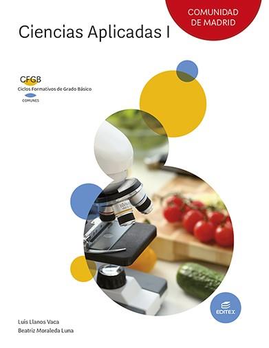 CIENCIAS APLICADAS I (COMUNIDAD DE MADRID) | 9788411344678 | MORALEDA LUNA, BEATRIZ / LLANOS VACA, LUIS