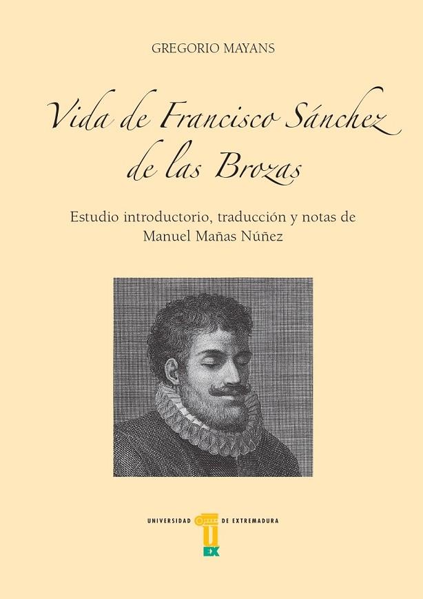 VIDA DE FRANCISCO SÁNCHEZ DE LAS BROZAS | 9788491271451 | MAYANS, GREGORIO