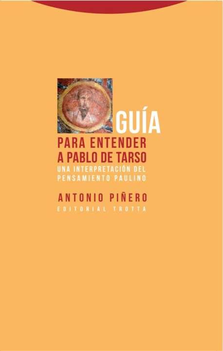 GUÍA PARA ENTENDER A PABLO DE TARSO | 9788498797725 | PIñERO, ANTONIO