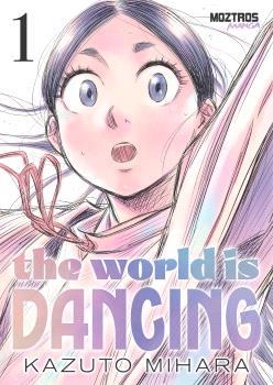 WORLD IS DANCING 01, THE | 9791387953782 | MIHARA, KAZUTO