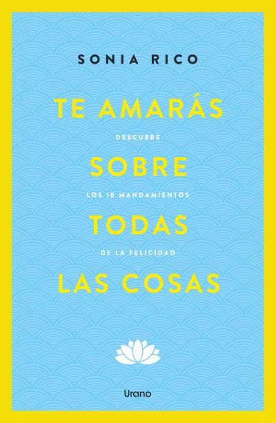 TE AMARÁS SOBRE TODAS LAS COSAS | 9791387662004 | RICO, SONIA