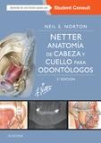 NETTER. ANATOMIA DE CABEZA Y CUELLO PARA ODONTOLOGOS | 9788491132059 | NORTON, NEIL S.