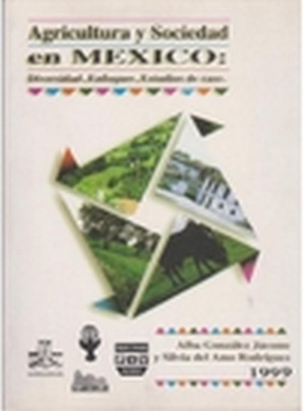 AGRICULTURA Y SOCIEDAD EN MÉXICO | 9789688565759 | GONZALEZ JACOME, ALBA