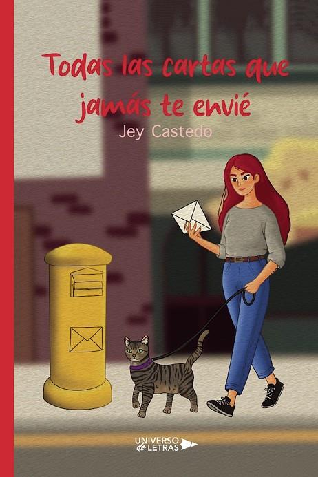 TODAS LAS CARTAS QUE JAMÁS TE ENVIÉ | 9788410265264 | CASTEDO, JEY