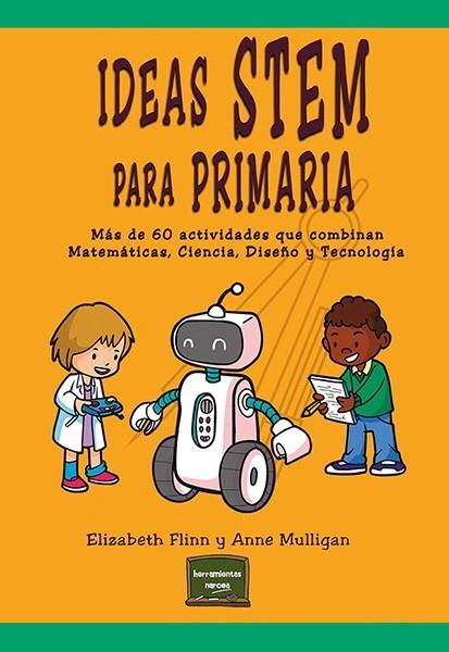 IDEAS STEM PARA PRIMARIA | 9788427729049 | FLINN, ELIZABETH / MULLIGAN, ANNE