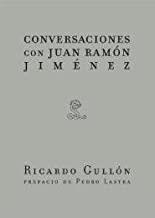 CONVERSACIONES CON JUAN RAMON JIMENEZ | 9788493666965 | GULLON, RICARDO