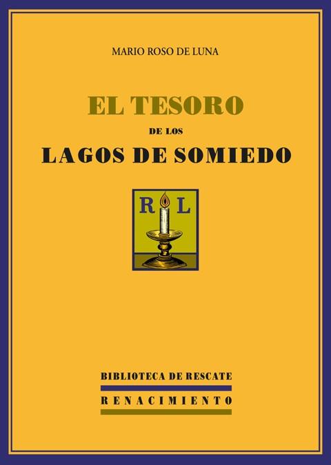TESORO DE LOS LAGOS DE SOMIEDO | 9788484722267 | ROSO DE LUNA, MARIO
