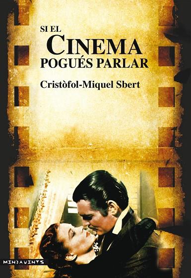 SI EL CINEMA POGUÉS PARLAR | 9788416163014 | SBERT I BARCELÓ, CRISTÒFOL-MIQUEL