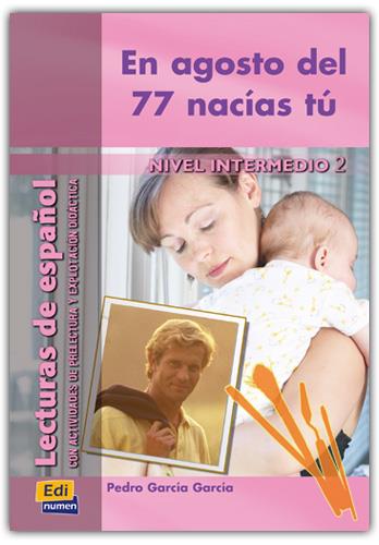 EN AGOSTO DEL 77 NACIAS TU | 9788495986658 | OCASAR ARIZA, JOSÉ LUIS/MURCIA SORIANO, ABEL/GARCÍA GARCÍA, PEDRO