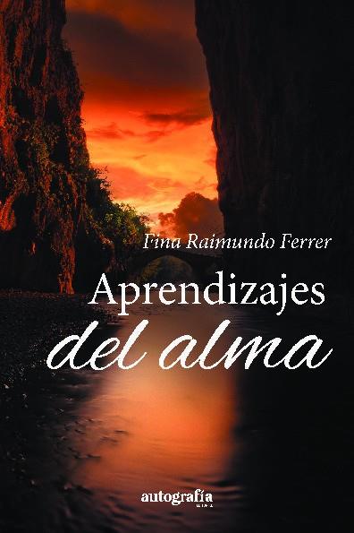 APRENDIZAJES DEL ALMA | 9788410347991 | RAIMUNDO FERRER, FINA