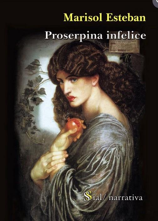 PROSERPINA INFELICE | 9788495140838 | ESTEBAN REPISO, MARISOL