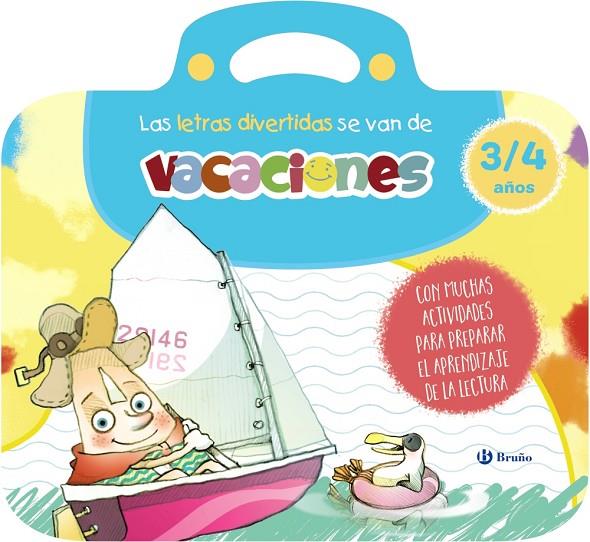 LETRAS DIVERTIDAS SE VAN DE VACACIONES 3-4 AÑOS, LAS | 9788469643143 | CARRIL MARTÍNEZ, ISABEL / RUBIO, EMMA