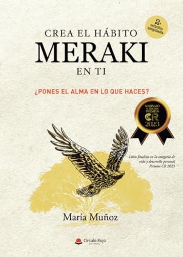 CREA EL HÁBITO MERAKI EN TI | 9788411899482 | MUÑOZ, MARÍA