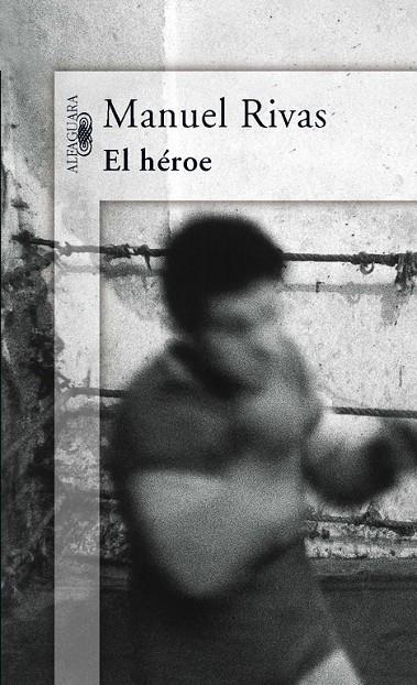 HÉROE, EL | 9788420470597 | RIVAS, MANUEL