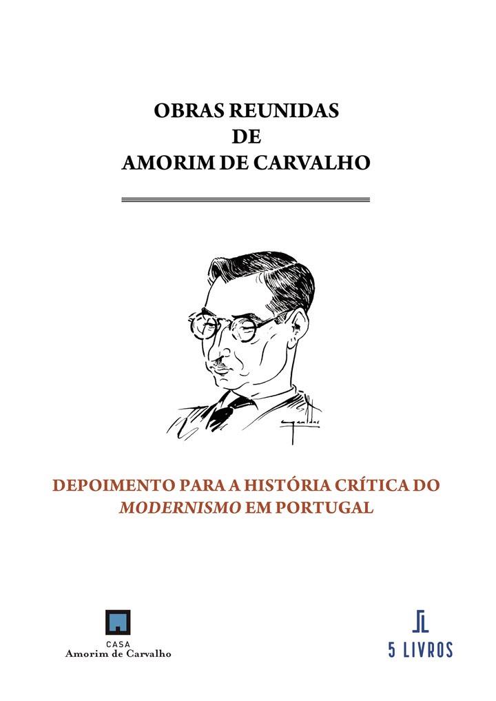 DEPOIMENTO PARA A HISTÓRIA CRÍTICA DO MODERNISMO EM PORTUGAL | 9789895863174 | DE CARVALHO, AMORIM