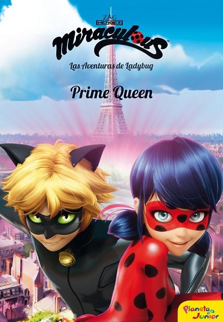 MIRACULOUS. LAS AVENTURAS DE LADYBUG. PRIME QUEEN | 9788408185741 | MIRACULOUS