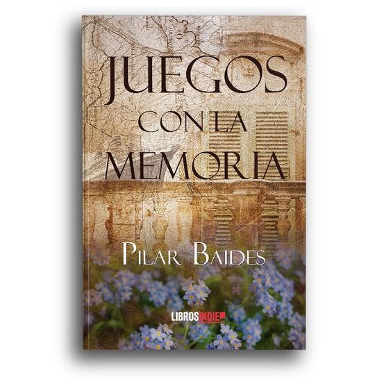 JUEGOS CON LA MEMORIA | 9788418298301 | BAIDES, PILAR