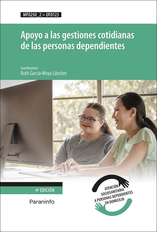 APOYO A LAS GESTIONES COTIDIANAS DE LAS PERSONAS DEPENDIENTES | 9788428337915 | GARCIA MOYA SANCHEZ, RUTH