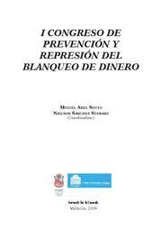 I CONGRESO DE PREVENCIÓN Y REPRESIÓN DEL BLANQUEO DE DINERO | 9788498764970 | ABEL SOUTO, MIGUEL / SÁNCHEZ STEWART, NIELSON
