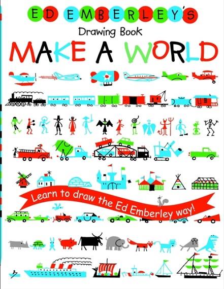 ED EMBERLEY'S DRAWING BOOK : MAKE A WORLD | 9780316789721 | EMBERLEY, ED