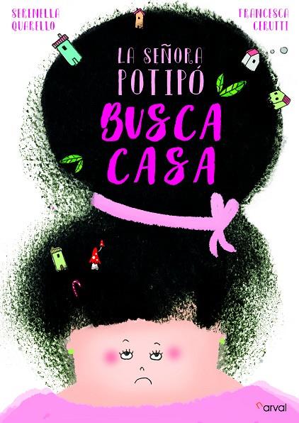SEÑORA POTIPÓ BUSCA CASA, LA | 9788412083606 | QUARELLO, SERENELLA