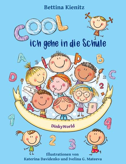 COOL, ICH GEHE IN DIE SCHULE | 9783751931618 | KIENITZ, BETTINA