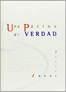 PATINA DE VERDAD, UNA | 9788496458567 | JOVER, JAVIER
