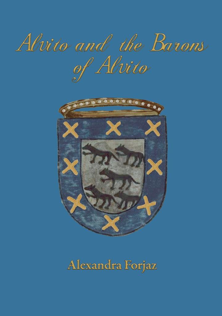 ALVITO AND THE BARONS OF ALVITO | 9789893632734 | FORJAZ, ALEXANDRA