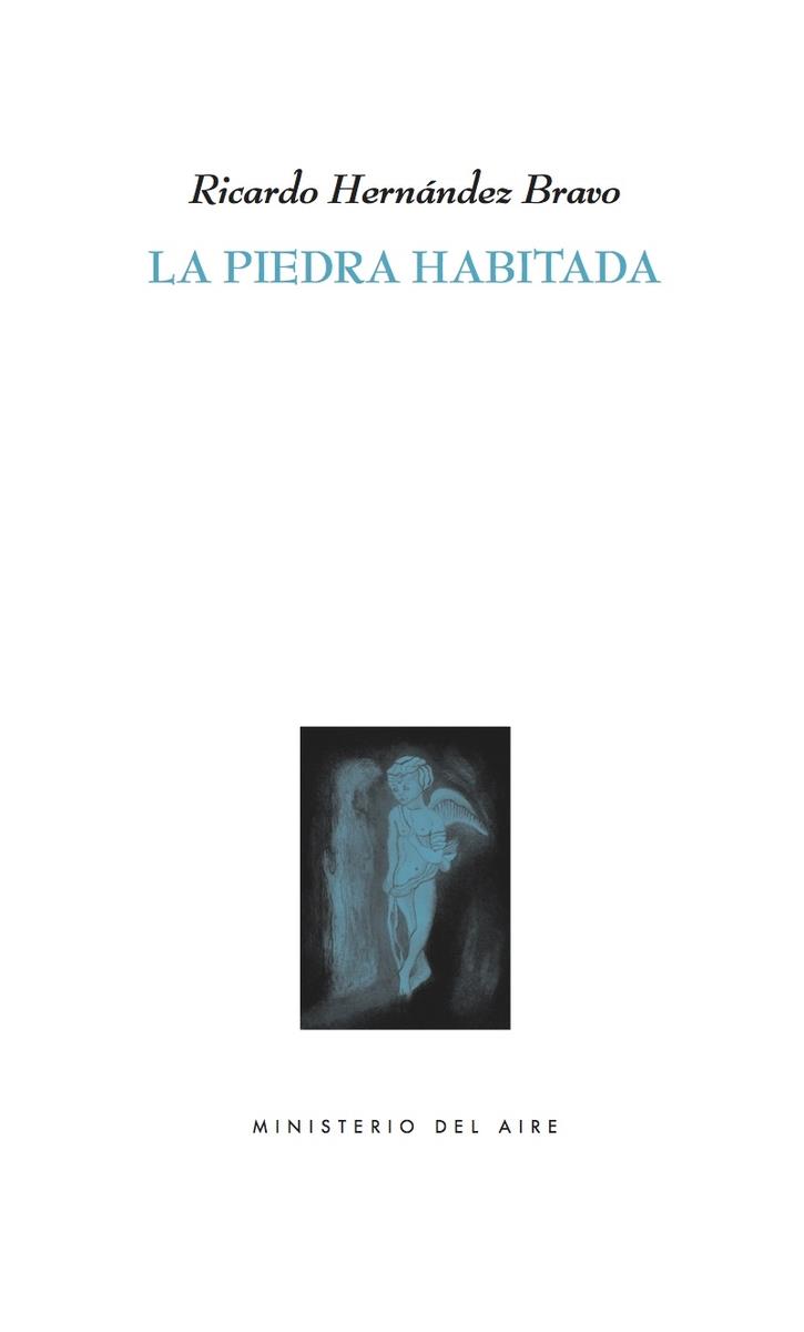 PIEDRA HABITADA, LA | 9788494556562 | HERNANDEZ BRAVO, RICARDO