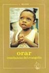 ORAR. ENSEÑANZAS DEL EVANGELIO | 9788472392861 | HELEWA, J.