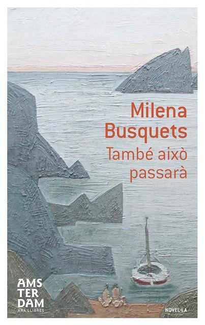TAMBE AIXO PASSARA | 9788415645603 | BUSQUETS, MILENA