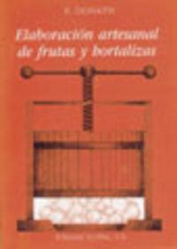 ELABORACIÓN ARTESANAL DE FRUTAS Y HORTALIZAS | 9788420007304 | DONATH, ERHARD